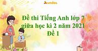 Đề Anh Văn Lớp 7 Học Kì 2