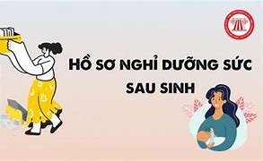 Nghỉ Dưỡng Sức Sau Thai Sản Cần Giấy Tờ Gì